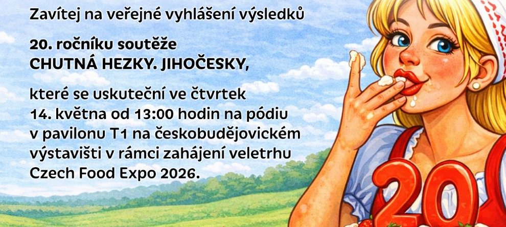 Pozvání na Slavnostní vyhlášení výsledků 20. ročníku soutěže CHUTNÁ HEZKY. JIHOČESKY